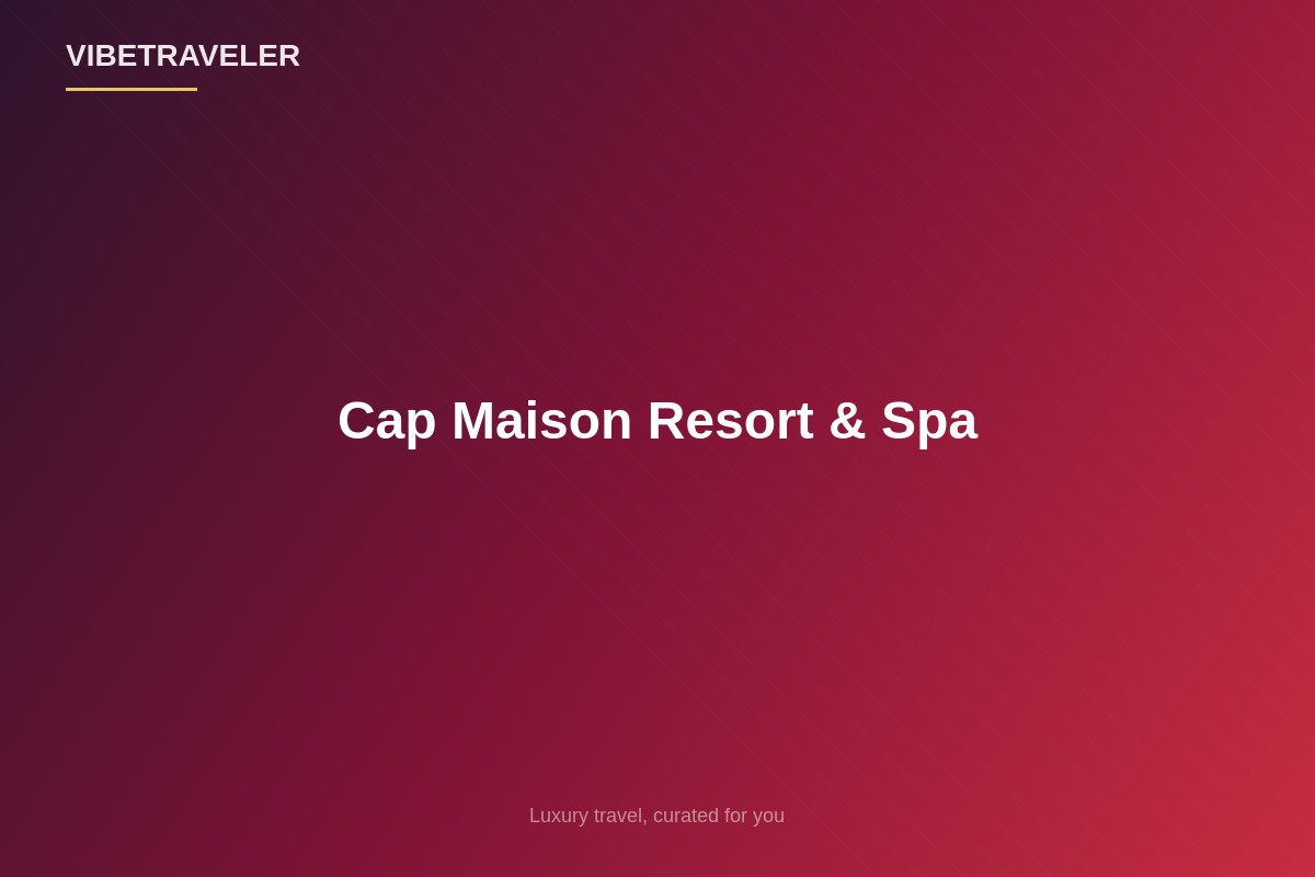 Cap Maison Resort & Spa - 1